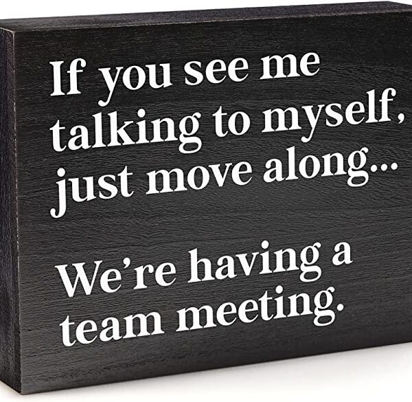Funny Office Decor Sign - Cute Desk Accessories